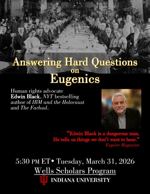 Eugenics for the IU Wells Scholars Program 